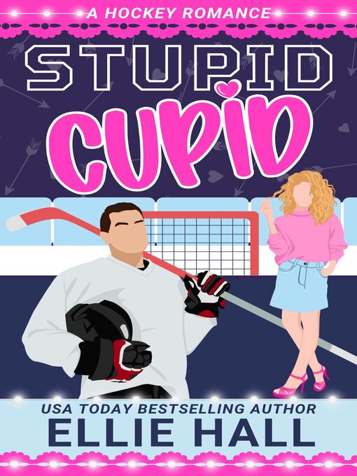 Title details for Stupid Cupid by Ellie Hall - Available